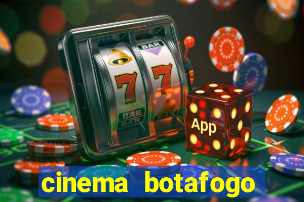 cinema botafogo praia shopping